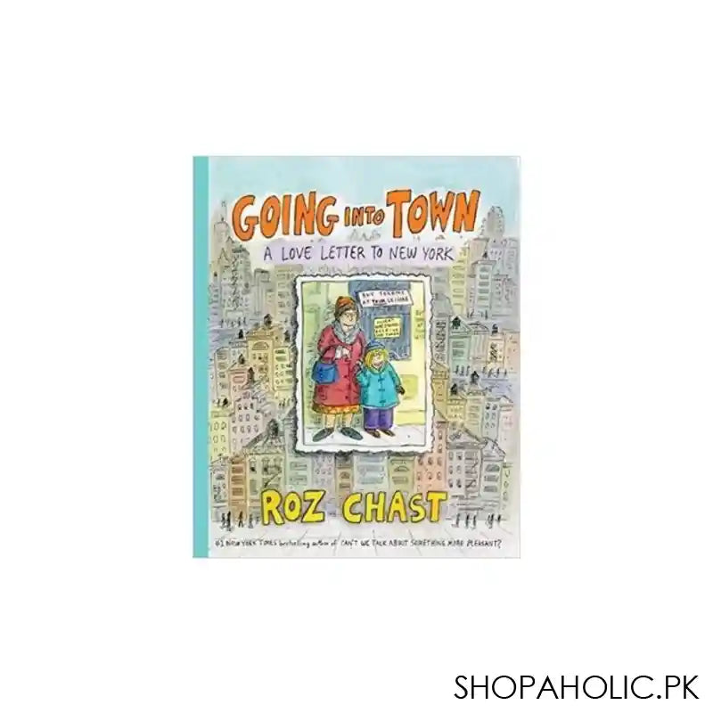 Going Into Town Roz Chast Book - Main Image