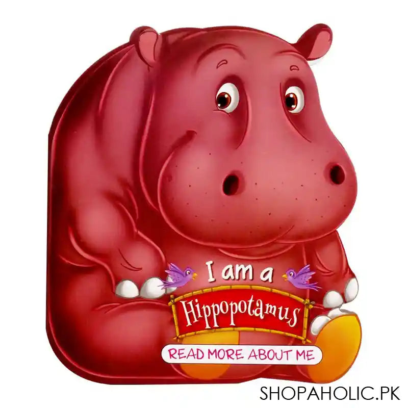 I Am A Hippopotamus Read More About Me - Image 2