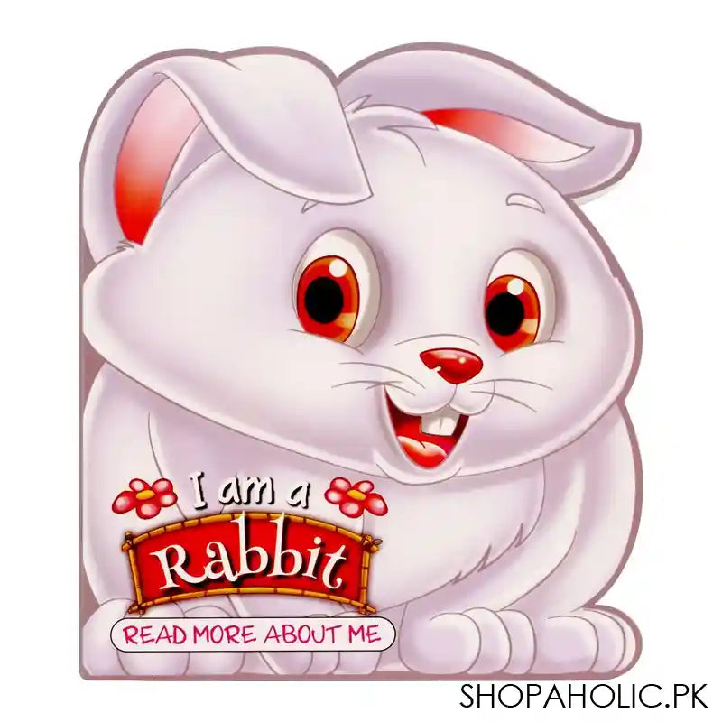 I Am A Rabbit Read More About Me - Main Image