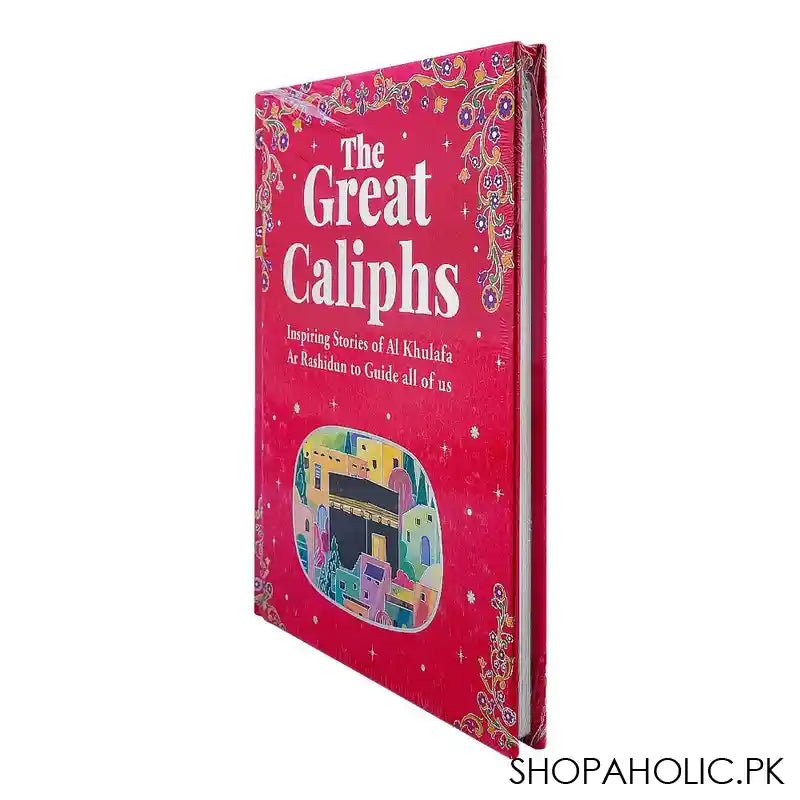 The Great Caliphs Book, Inspiring Stories Of Al-Khulafa - Main Image